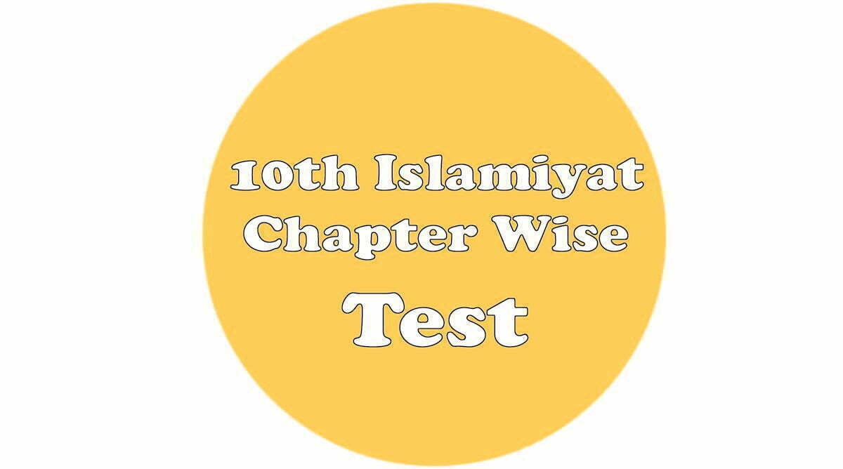 10th Class, Islamiyat Free Test